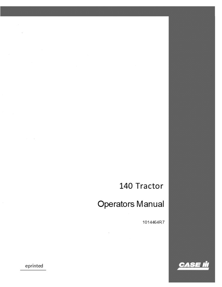 Case IH 140 Tractor Operator’s Manual Instant Download (Publication No.1014464R7)