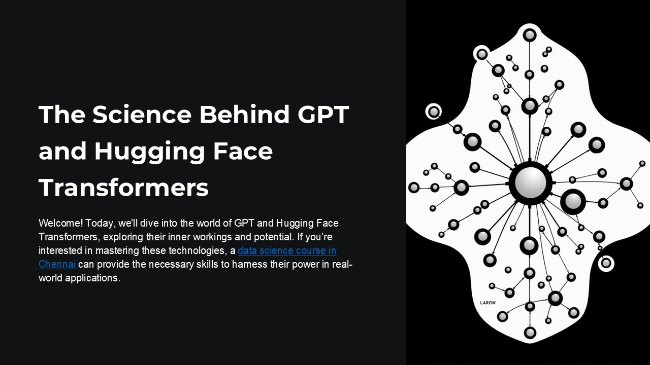 PPT – The Science Behind GPT and Hugging Face Transformers: What Makes ...