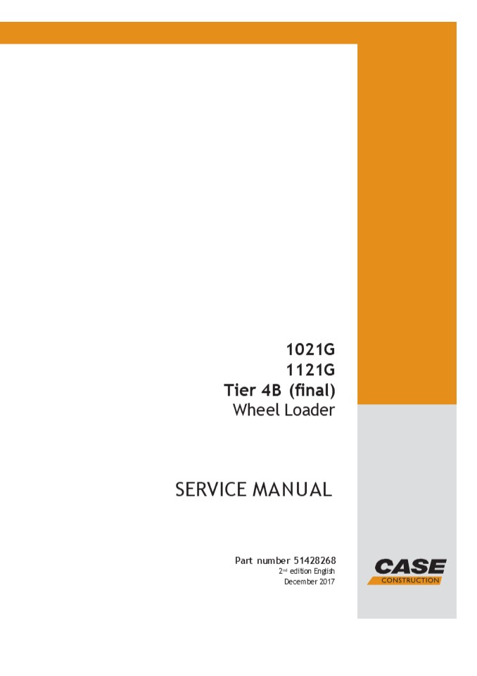 CASE 1021G Tier 4B (final) Wheel Loader Service Repair Manual Instant Download