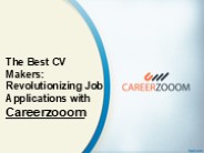 The Best CV Makers: Revolutionizing Job Applications with Careerzooom