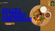Snacks Catering Amsterdam