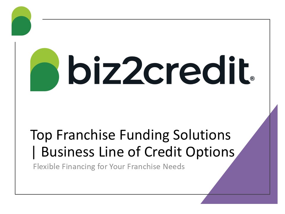 Flexible Franchise Funding with Business Lines of Credit