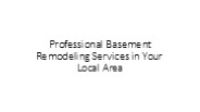 Professional Basement Remodeling Services in Your Local Area
