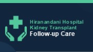 Hiranandani Hospital Kidney Transplant Follow-up Care