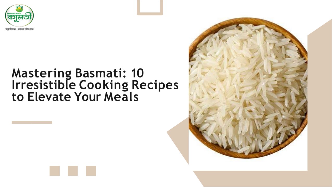 Basmati Rice Cooking Recipes: 10 Delicious Ideas