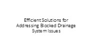 Efficient Solutions for Addressing Blocked Drainage System Issues