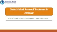 Stretch Mark Removal Treatment in Amritsar – Effective Skin Solutions