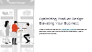Optimizing Product Design: Elevating Your Business