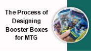 The Process of Designing Booster Boxes for MTG