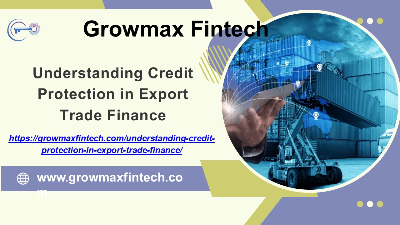 Understanding Credit Protection in Export Trade Finance