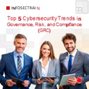 Top 5 Cybersecurity Trends in GRC
