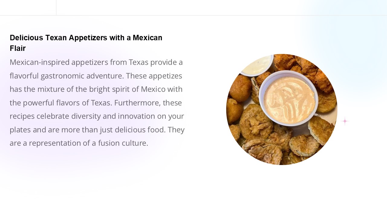 Delicious Texan Appetizers with a Mexican Flair