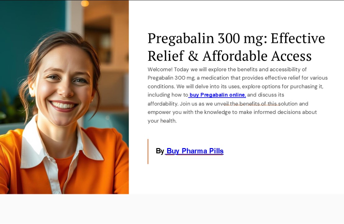 Discover Relief with Pregabalin 300 mg