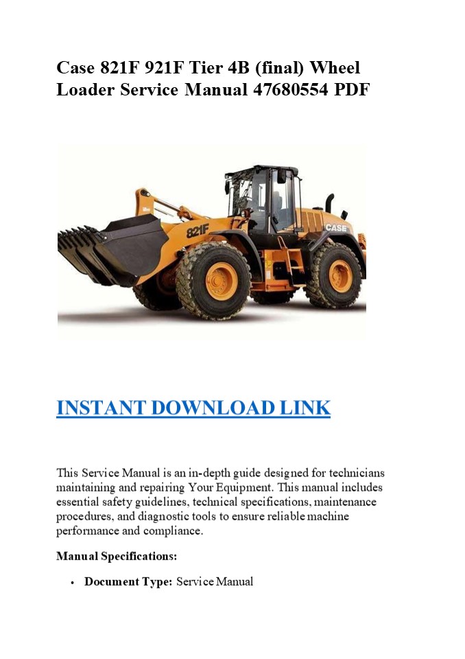 Case 821F 921F Tier 4B (final) Wheel Loader Service Manual 47680554