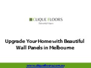 Upgrade Your Home with Beautiful Wall Panels in Melbourne