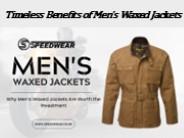 Timeless Benefits of Men’s Waxed Jackets
