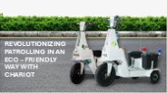 Revolutionizing patrolling in an eco – friendly way with Chariot