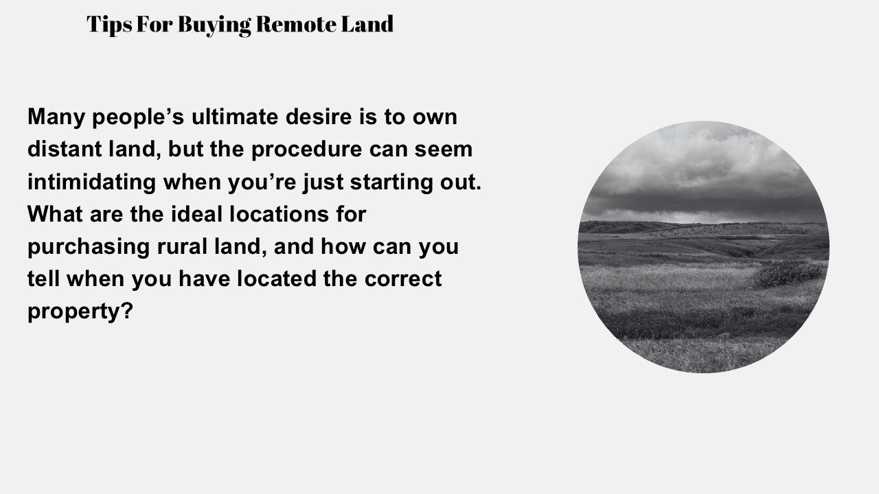 Tips For Buying Remote Land