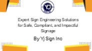 Comprehensive Engineering Signs Solutions for Safe Signage Projects