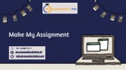 Make My Assignment | Myassignmentpro