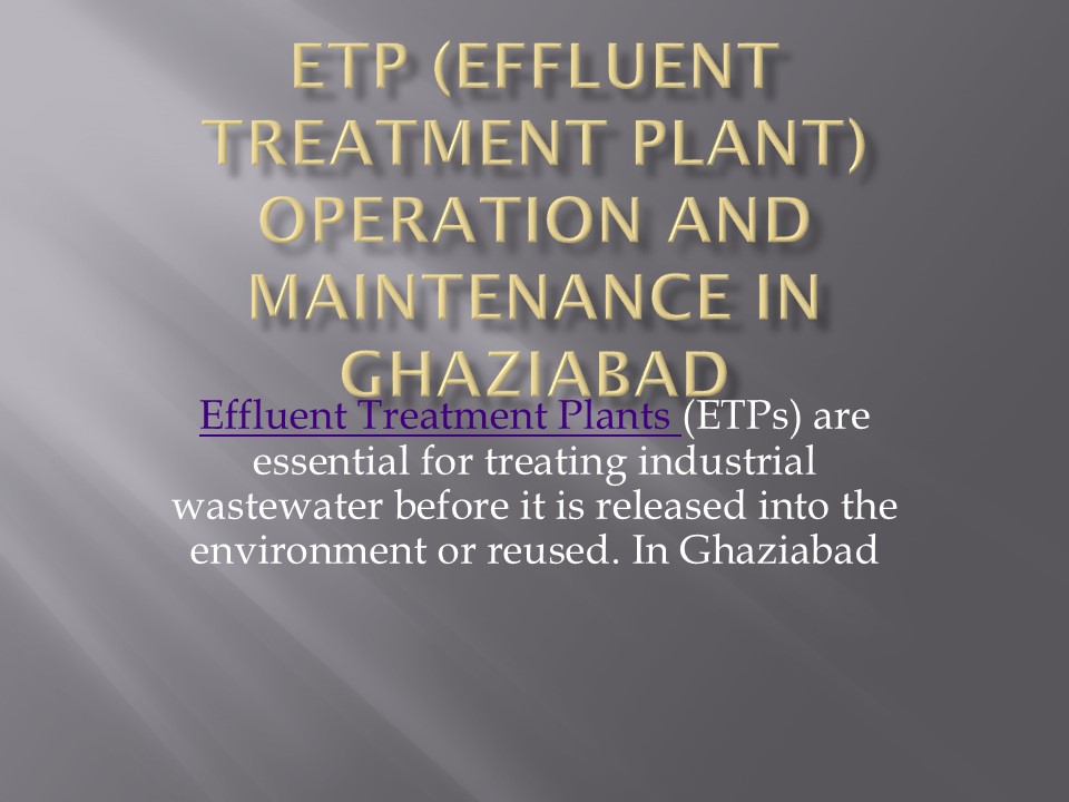 ETP (Effluent Treatment Plant) Operation and Maintenance in Ghaziabad