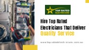Hire Top Rated Electricians That Deliver Quality Service