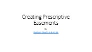 Creating Prescriptive Easements