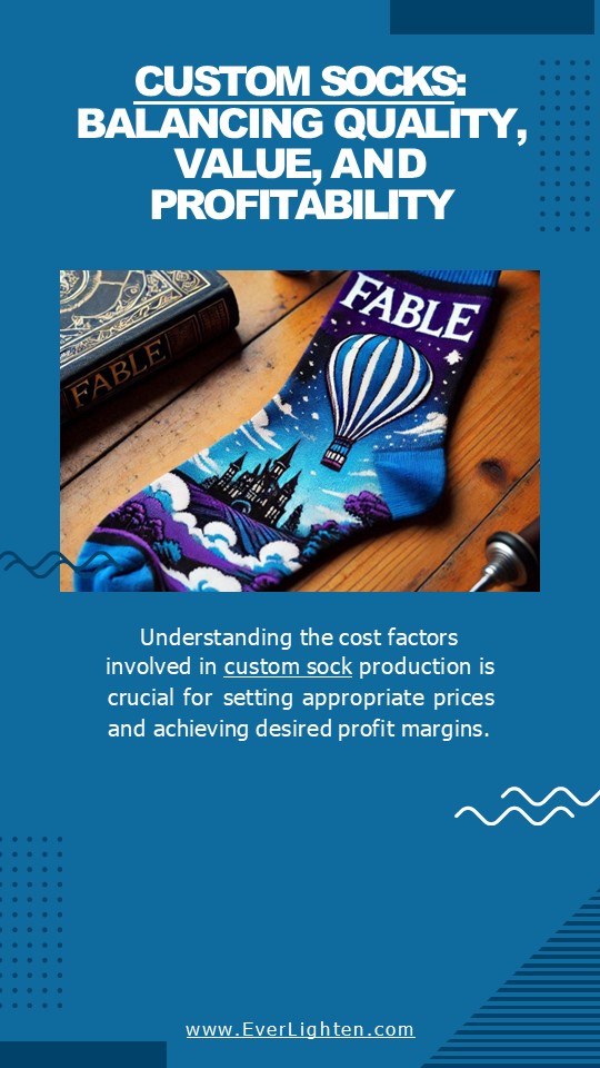 Custom Socks: Balancing Quality, Value, and Profitability