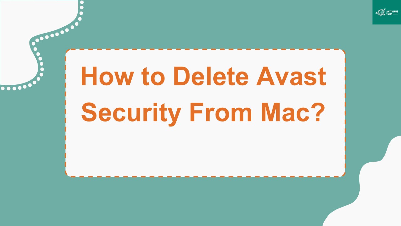 How to Delete Avast Security From Mac?