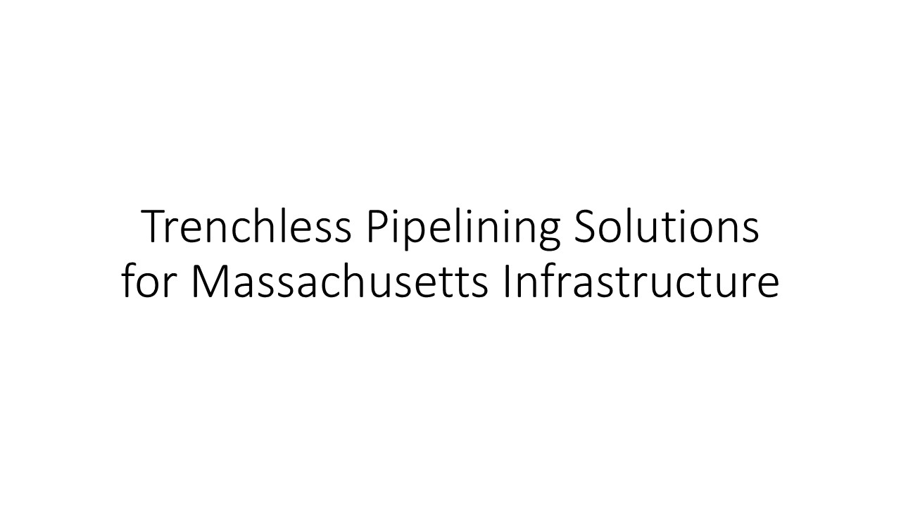 Trenchless Pipelining Solutions for Massachusetts Infrastructure (1)