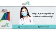 Why CAQH is Required for Provider Credentialing?