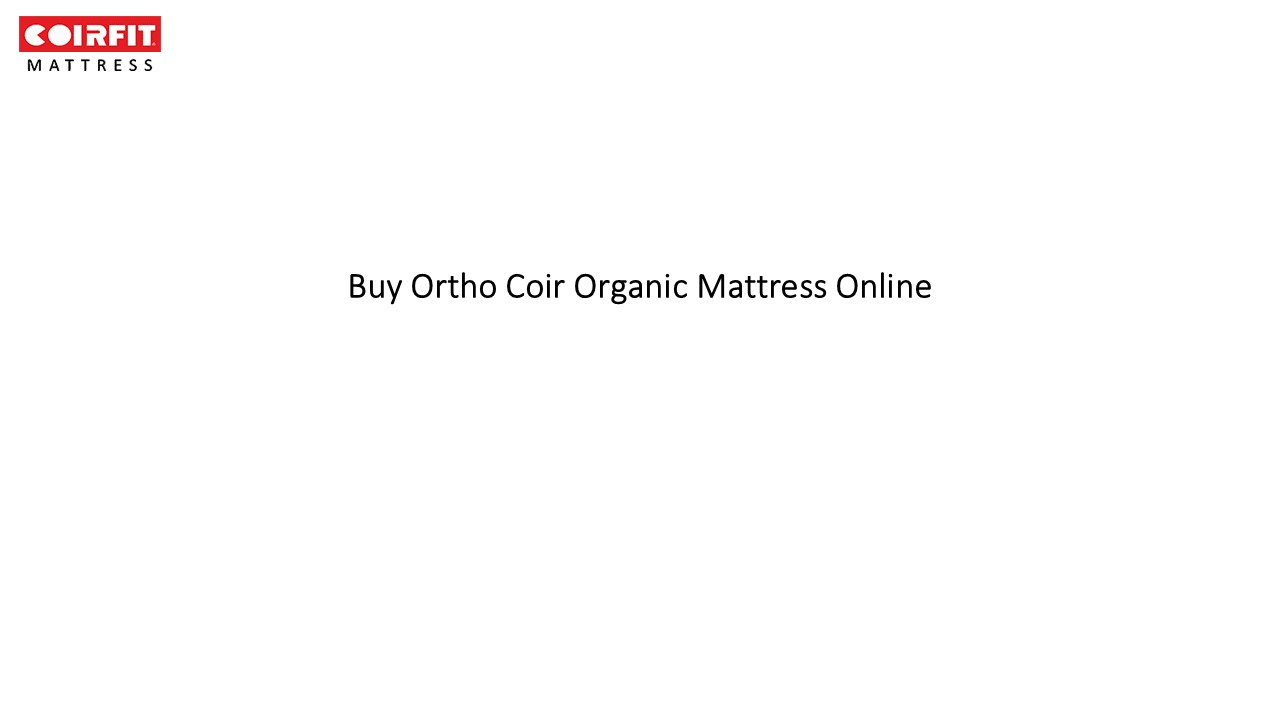 Buy Ortho Coir Organic Mattress Online