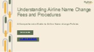 Understanding Airline Name Change Fees and Procedures