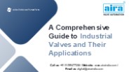 A Comprehensive Guide to Industrial Valves and Their Applications