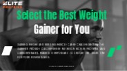 Select the Best Weight Gainer for You