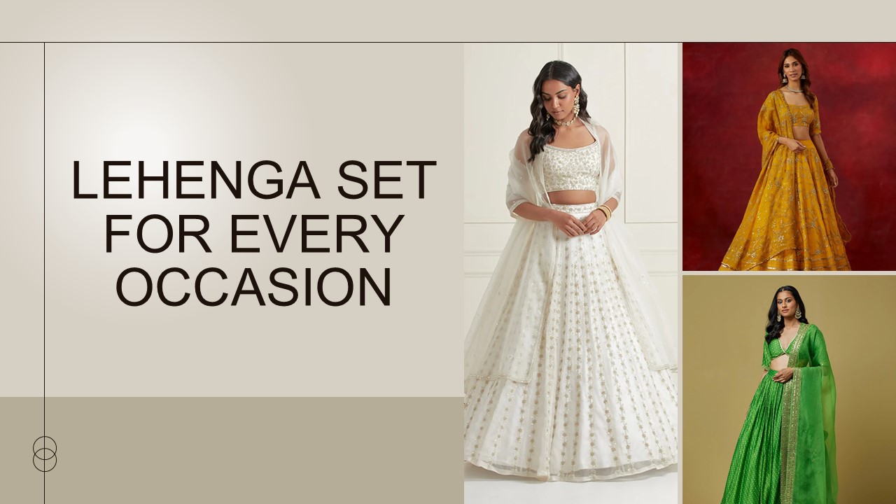 Lehenga Set for Every Occasion