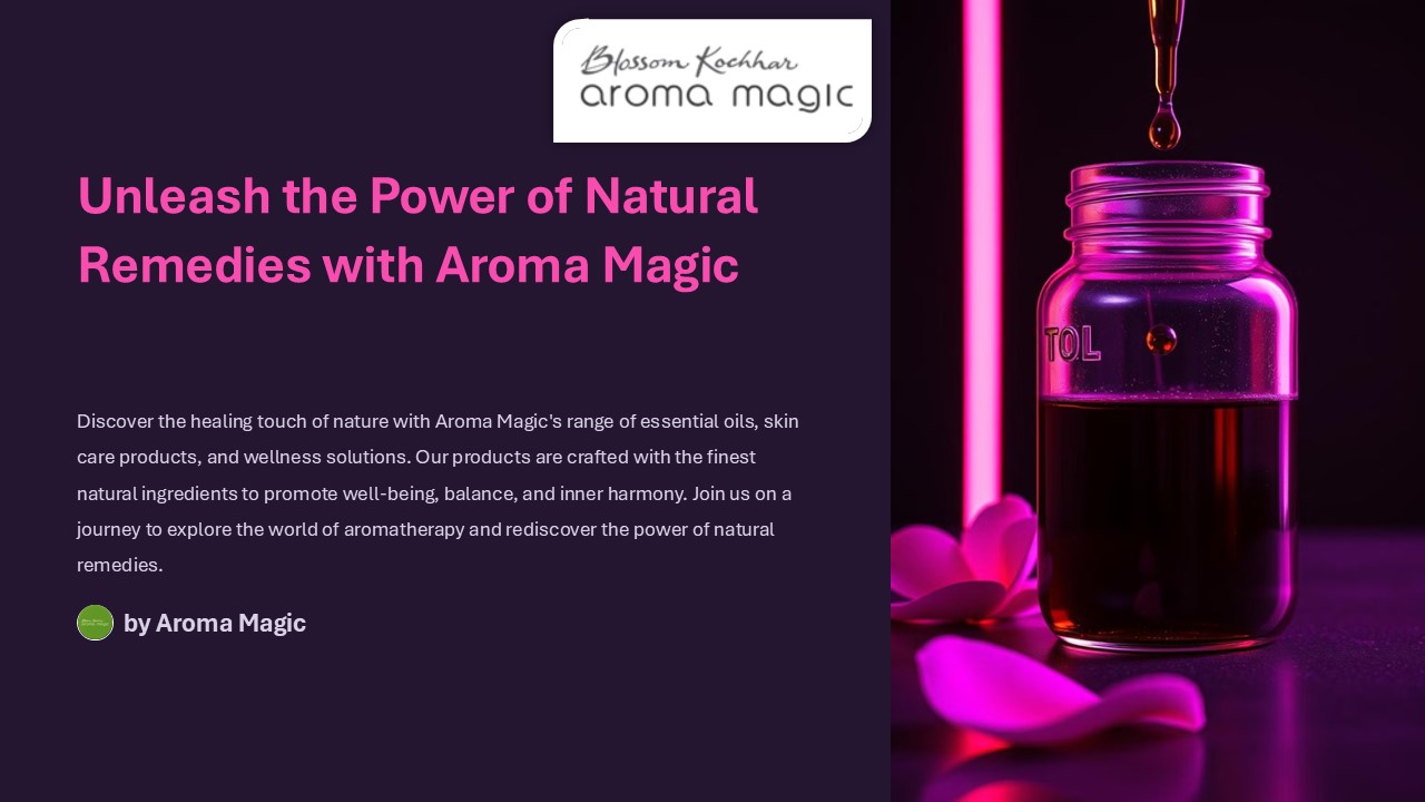 Glow Naturally with Aroma Magic