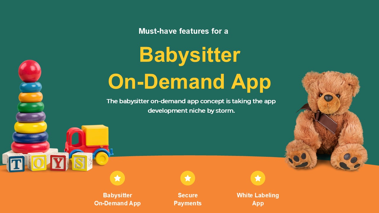 Must-have features for a babysitter on-demand app