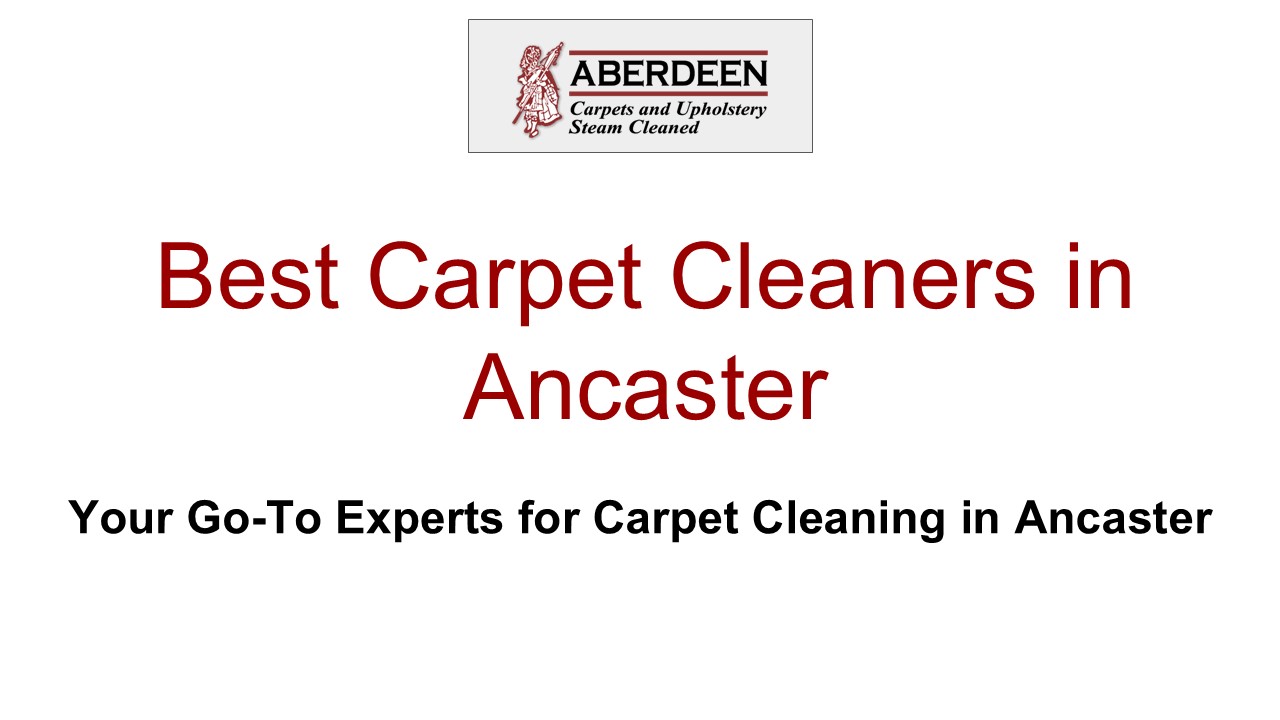 Best Carpet Cleaners in Ancaster