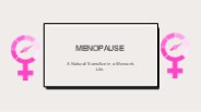 Menopause: A Comprehensive Insight