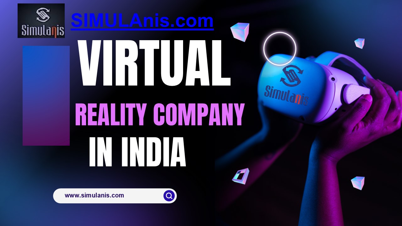 Virtual Reality Company in India | Simulanis
