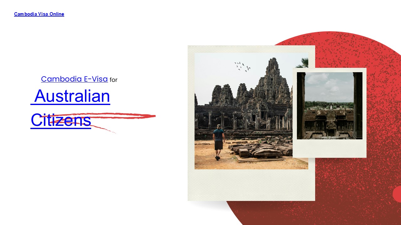 Cambodia Visa for Austalian Citizens