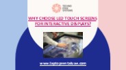 Why Choose LED Touch Screens for Interactive Displays?