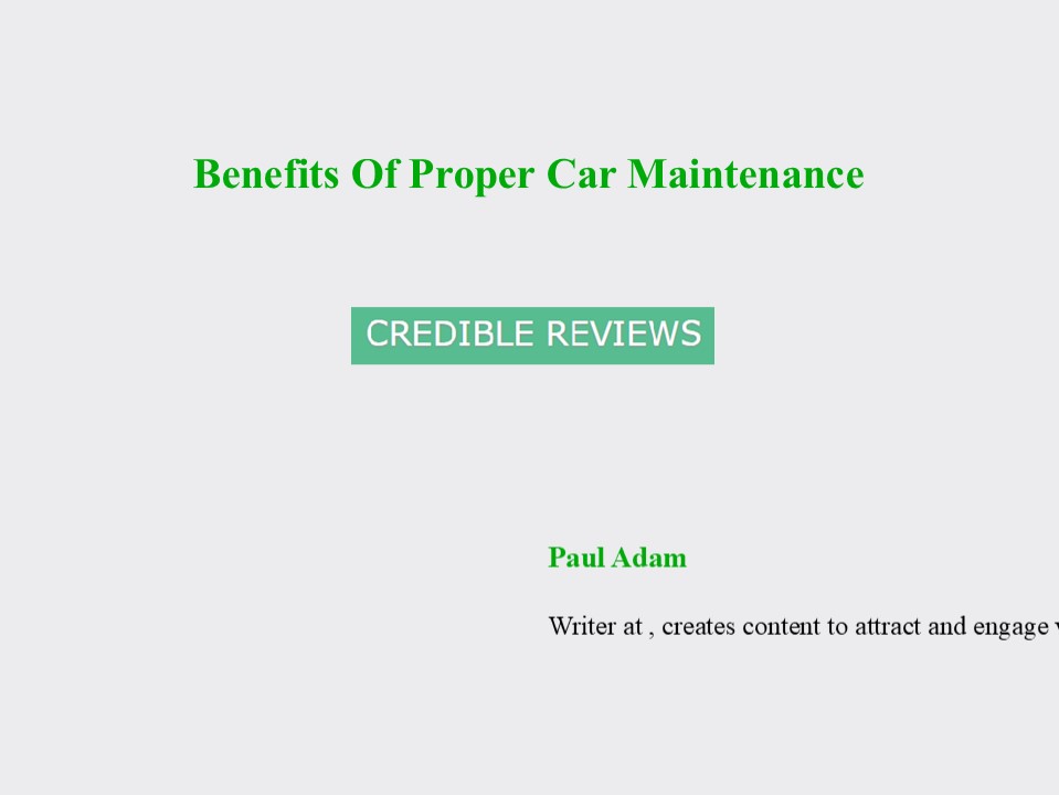 Benefits Of Proper Car Maintenance