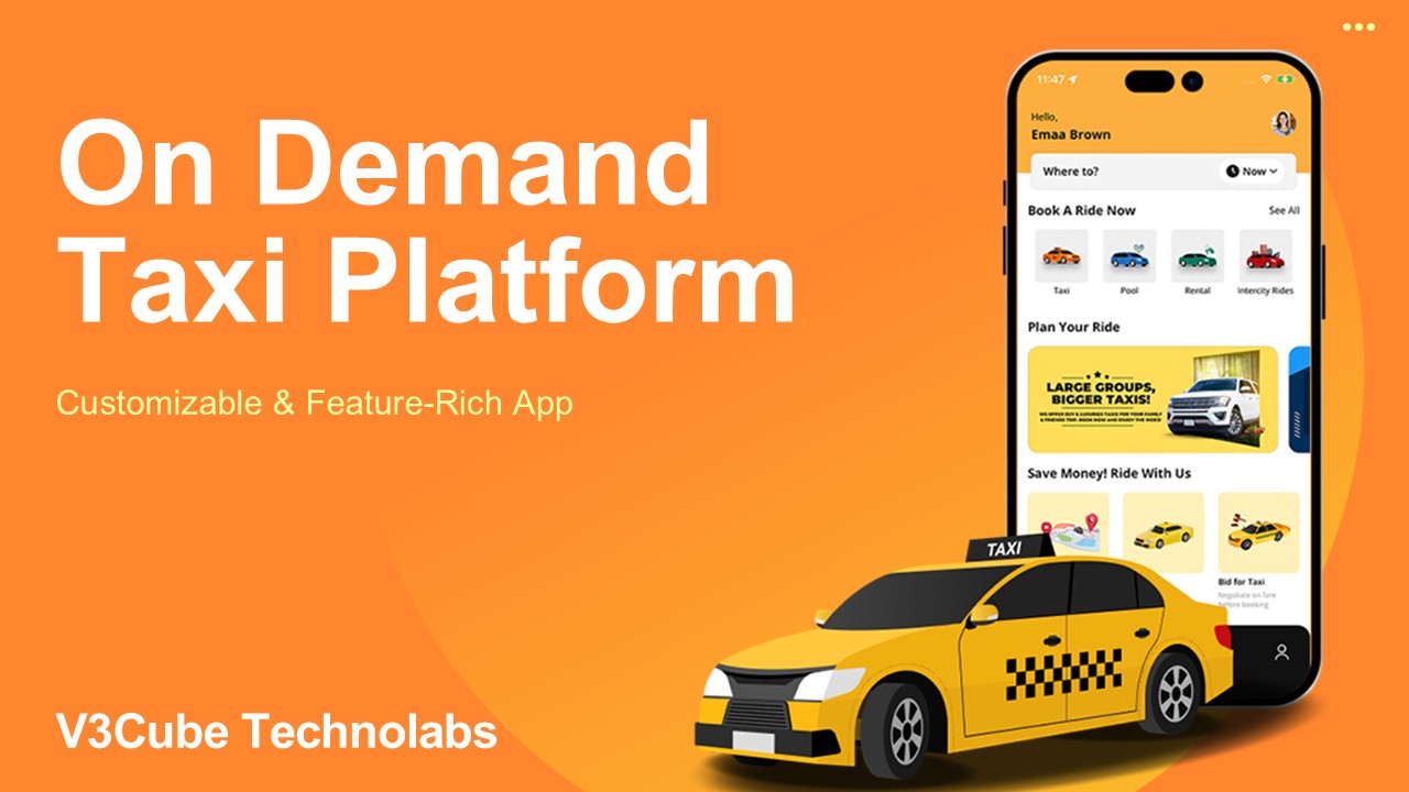 On Demand Taxi Platform Customizable And Feature-Rich App