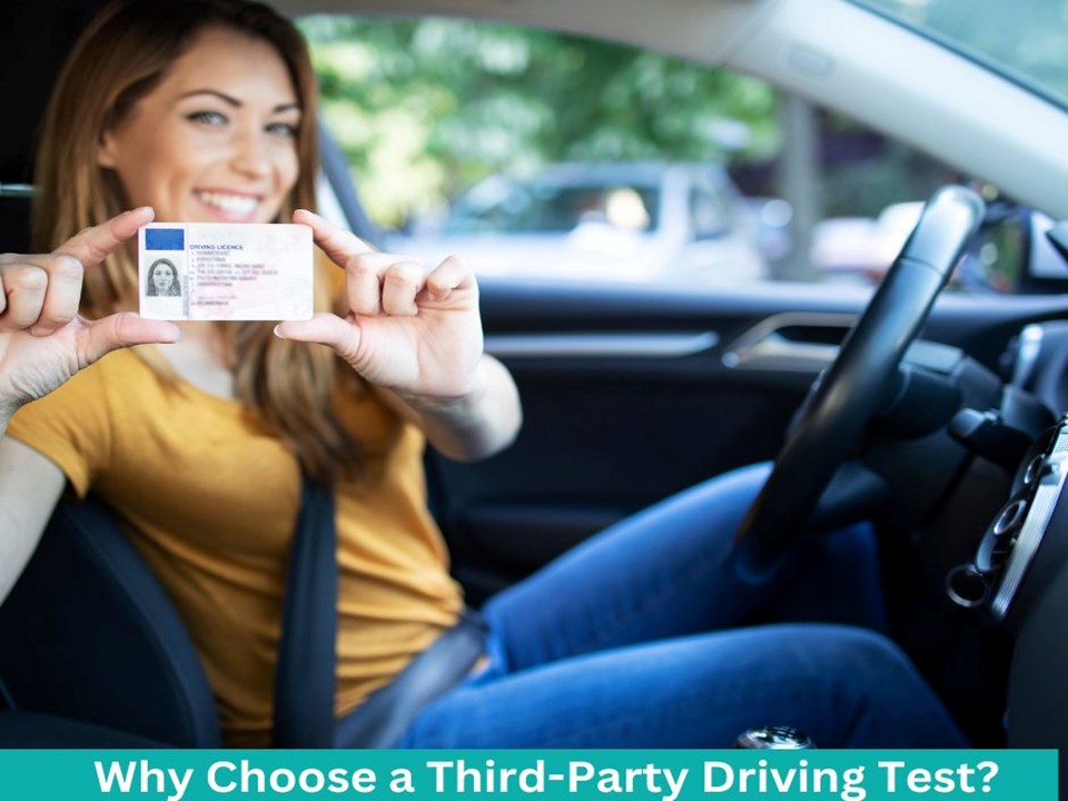 Why Choose a Third-Party Driving Test?