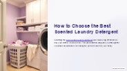How to Choose the Best Scented Laundry Detergent