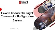 How to Choose the Right Commercial Refrigeration System