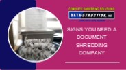 Signs You Need a Document Shredding Company