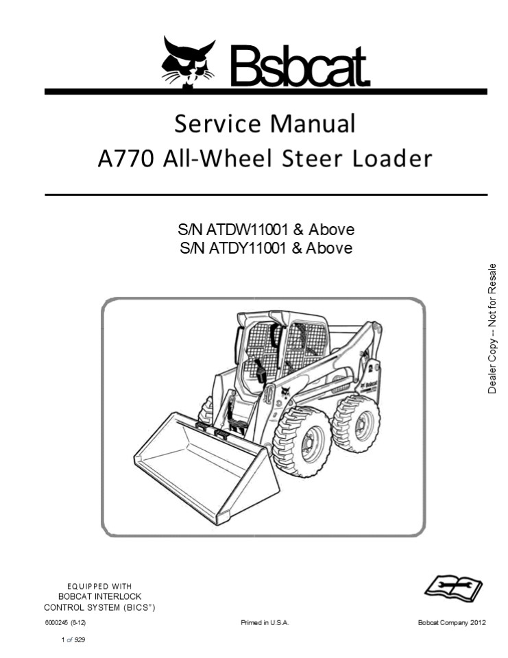 BOBCAT A770 ALL WHEEL STEER LOADER Service Repair Manual Instant Download (SN ATDW11001 and Above)